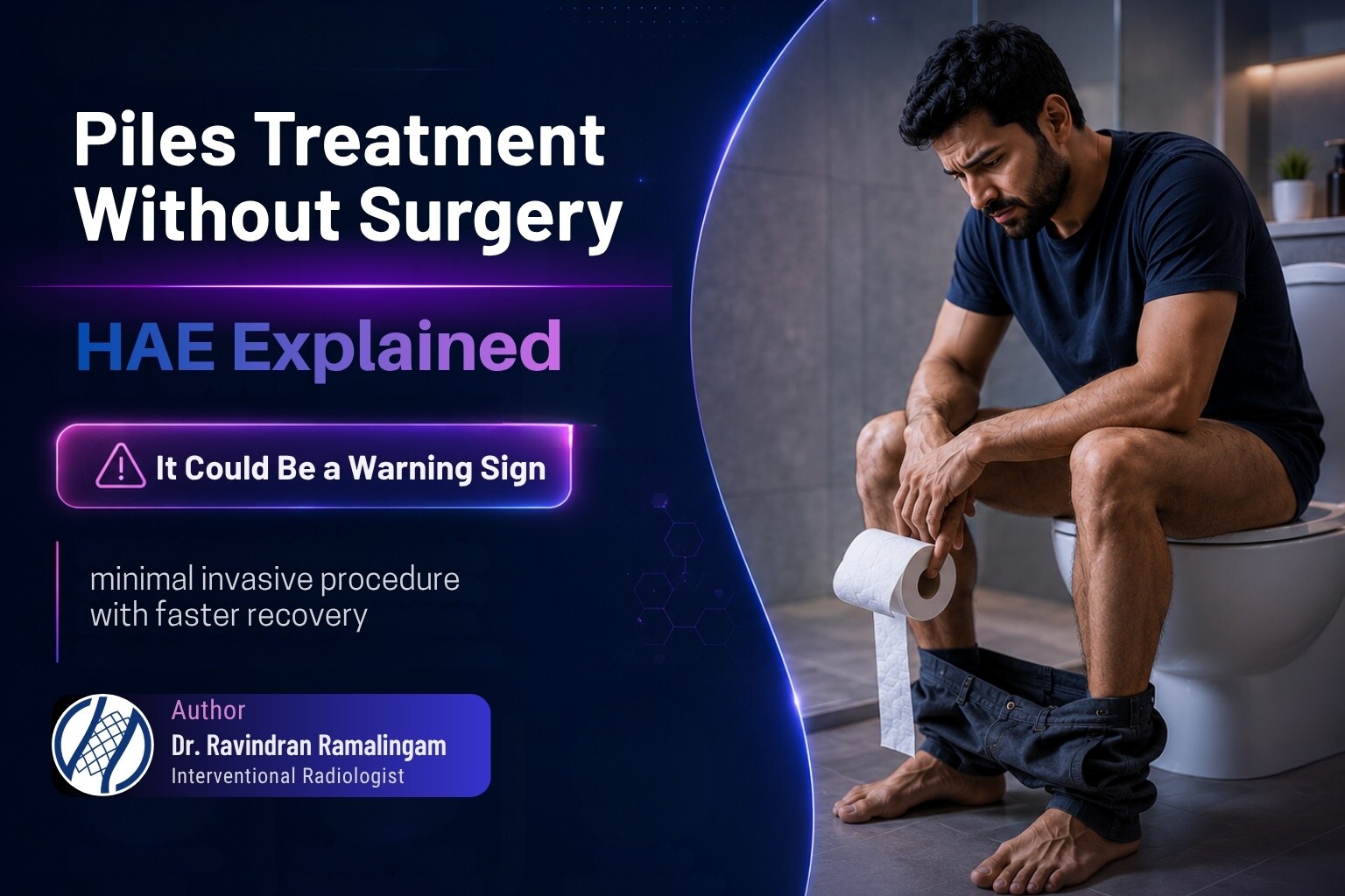Piles Treatment Without Surgery: Hemorrhoid Artery Embolization Explained