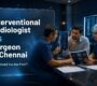 Interventional Radiologist vs Surgeon in Chennai Who Should You See First 90x80